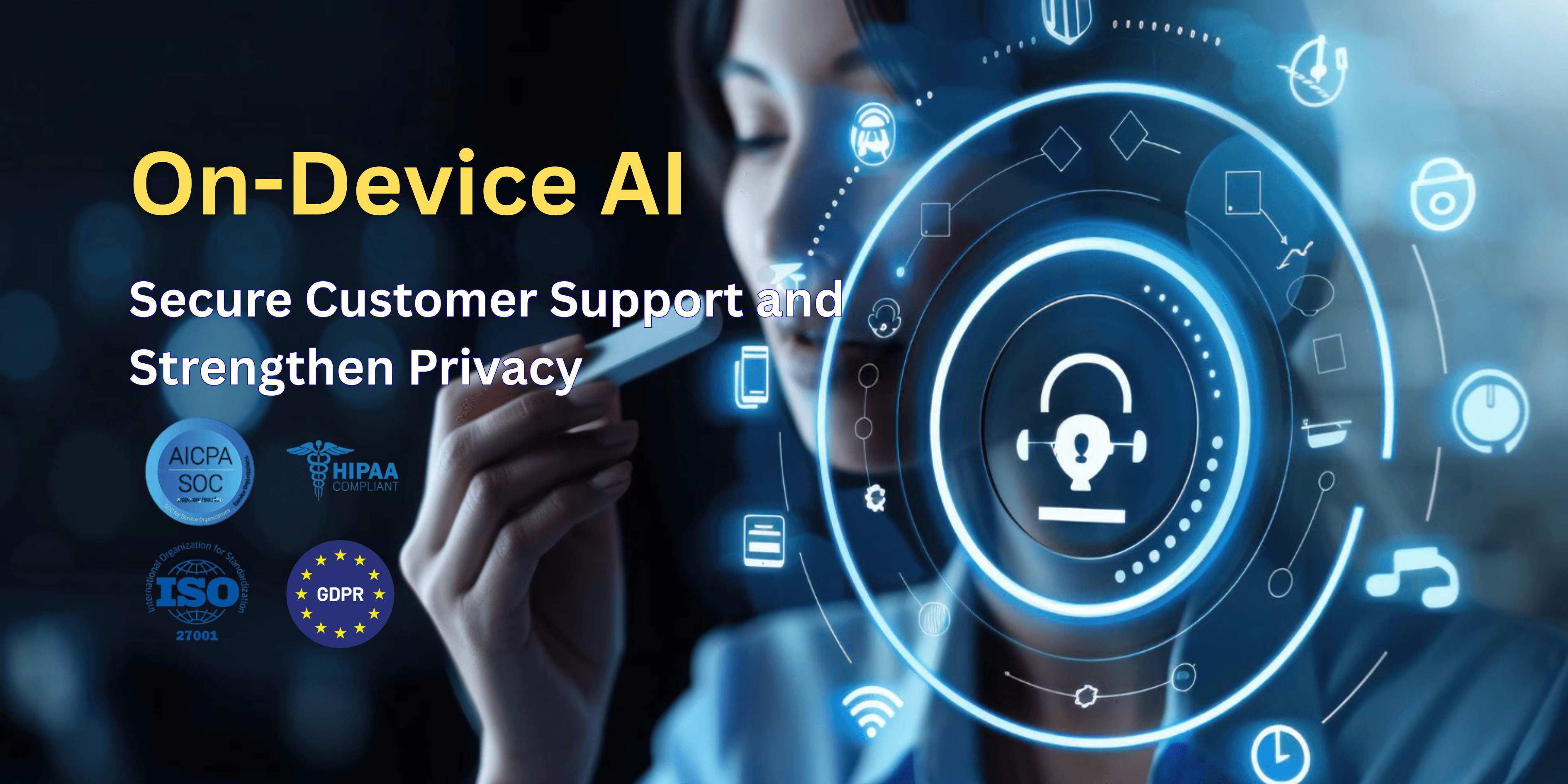 How On-Device AI for Customer Support Changing Privacy & Trust?