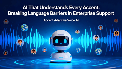 AI That Understands Every Accent: Breaking Language Barriers in Enterprise Support